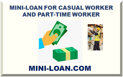 MINI-LOAN FOR CASUAL WORKER AND PART-TIME WORKER