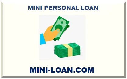 MINI PERSONAL LOAN