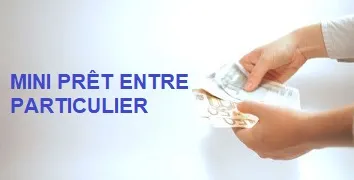 MINI-PRÊT ENTRE PARTICULIER