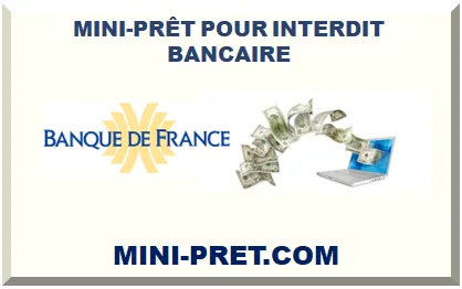 MINI-PRÊT POUR INTERDIT BANCAIRE