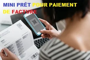 MINI-PRÊT POUR POUR PAIEMENT FACTURE