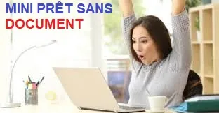 MINI-PRÊT SANS DOCUMENT